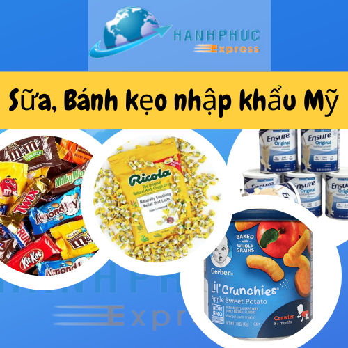 CHUYÊN DỊCH VỤ VẬN CHUYỂN SỮA - BÁNH KẸO TỪ MỸ VỀ VIỆT NAM